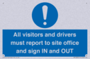 all-visitors-and-drivers-must-report-to-site-office-and-sign-in-and-out~